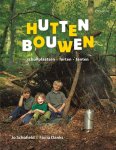 Jo Schofield, Fiona Danks - Hutten bouwen schuilplaatsen - forten - tenten