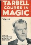 Tarbell, Harlan & Ralph W. Read (ed) - The Tarbell Course in Magic. Voll V (lessons 59 to 71)