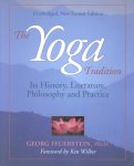 Georg Feuerstein - The Yoga Tradition Its History, Literature, Philosophy and Practice