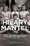 Hilary Mantel - De geest geven