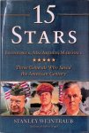 Weintraub, Stanley - 15 Stars: Eisenhower, MacArthur, Marshall: Three Generals Who Saved the American Century