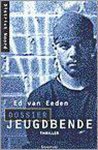 Ed van Eeden - Dossier Jeugdbende
