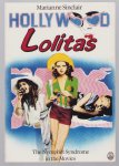 Marianne Sinclair - Hollywood Lolitas : the nymphet syndrome in the movies