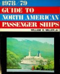 Miller, W.H. - Guide to North American Passenger Ships 1978/79