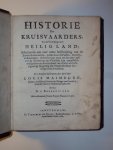 Louis Maimburg - Historie der kruisvaarders, tot verlossing van 't heilig land; Behelzende een zeer nette beschrijving van de zeven kruisvaarten