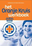 Het Oranje Kruis - Het Oranje Kruis werkboek