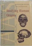 CORBEY, RAYMOND. ROEBROEKS, WIL. - Studying Human Origins Disciplinary History and Epistemology. Amsterdam Archaeological Studies 6.