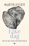 Maarten Asscher - Elke Dag