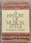 CROCKER, RICHARD. - A history of musical style.