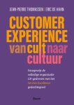 Jean-Pierre Thomassen; Eric Haan - Customer Experience: Van Cult Naar Cultuur
