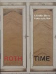 VISCHER, Theodora / WALTER, Bernadette. - Roth Time. A Dieter Roth Retrospective.