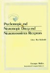Takahashi, Ryo (ed.) - Psychotropic & Neurotropic Drugs & Neurotransmitter Receptors: Proceedings of the 3rd Workshop on Neurotransmitters & Diseases, Tokyo, Japan, June 21, (International Congress Series)