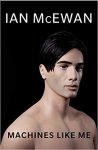 McEwan, Ian - Machines Like Me