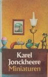 Jonckheere (Ostend, 9 April 1906 - Rijmenam, 13 December 1993), Karel - Miniaturen - Invallen en uitvanllen van Karel Jonckheer.