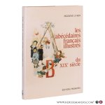 Le Men, Ségolène. - Les Abécédaires français illustrés du XIXe siècle.