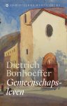 Bonhoeffer, Dietrich - Bonhoeffer, Dietrich-Gemeenschapsleven (nieuw)