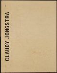 JONGSTRA, Claudy. - Matter and Meaning JONGSTRA, Claudy. - Matter and Meaning