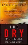 Jane Harper - The Dry THE ABSOLUTELY COMPELLING INTERNATIONAL BESTSELLER