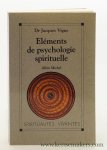 Vigne, Jacques. - Eléments de psychologie spirituelle.