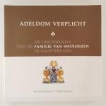 Rodenhuis, Sieger / Kingma, Geertje - Adeldom verplicht / De geschiedenis van de familie van Swinderen in Gaasterland