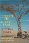 Bettina Selby - Riding the Desert Trail – By bicycle to the source of the Nile –
