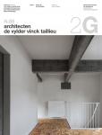 Moritz Küng, Tony Fretton, Sam Chermayeff, Johanna Meyer-Grohbrügge - 2G n° 66 architecten de vylder vinck taillieu