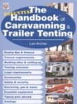 Len Archer - The Essential Handbook of Caravanning and Trailer Tenting