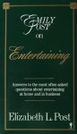 Post, Elizabeth L. - Emily Post on Entertaining