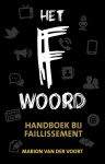 Marion Van Der Voort - Het F-woord handboek bij faillissement