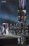 Sacks, Oliver - A leg to stand on