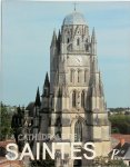 Yves Blomme - La cathédrale Saint-Pierre de Saintes