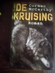 McCarthy, Cormac - De kruising / druk 1