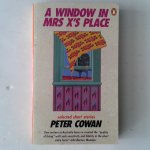 Cowan, Peter - A Window in Mrs X's Place Cowan, Peter - A Window in Mrs X's Place