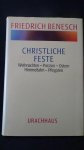 Benesch, Friedrich, - Christliche Feste.