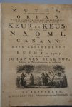 Boskoop, Johannes - Ruths, in onderscheiding van Orpa's Moabitischen teruggang, merkwaardig geuitte en plegtig gestaafde keur en keus, ter optogt, met Naomi na Canaan : in drie leerredenen over Ruth I. vs. 14-17 / opengelegt door Johannes Boskoop