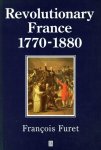 François Furet - Revolutionary France 1770-1880 François Furet - Revolutionary France 1770-1880