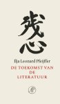 Ilja Leonard Pfeijffer - (1) De Toekomst Van De Literatuur
