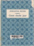 Reiss, Johanna - Geen Slecht Jaar
