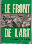 Rose Valland - Le front de l'art:défense des collections françaises 1939-1945