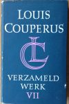 Couperus, Louis - Verzameld Werk VII ((Aan de weg der vreugde, Antiek Toerisme, Verhalen en Arabesken)