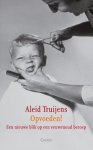 Aleid Truijens - (1) Opvoeden!