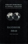 Hirschman, C.A.W. - FIFA Handbook 1929-30