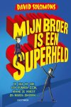 David Solomons - Mijn broer is een superheld David Solomons - Mijn broer is een superheld