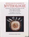 Willis, Roy - Bertelsmann Handbuch der Mythologie. Ursprung und Verbreitung der Mythen der Welt. Motive, Figuren und Stoffe von der Arktis bis Australien