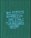 Bart Rutten - BEN SLEDSENS - Between Fish and Stars