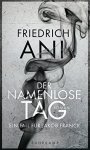 Ani, Friedrich - Der namenlose Tag - Ein Fall fur Jakob Franck.