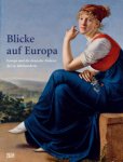 Ulrich Bischoff - Blicke auf Europa