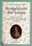 Dionysia Catharina Temminck-Cau, A M van Lynden-de Bruïne - In Vogelvlucht Door Europa