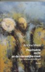 A. Mooij - Psychiatrie, recht en de menselijke maat
