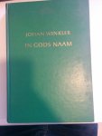 Winkler, Johan - In gods naam